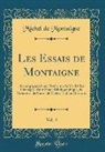 Michel Montaigne, Michel De Montaigne - Les Essais de Montaigne, Vol. 4