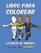 Bernardo F. Barrientos - Libro Para Colorear: Leyendas de Fútbol de Sudamérica