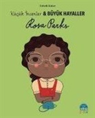 Lisbeth Kaiser - Rosa Parks - Kücük Insanlar ve Büyük Hayaller