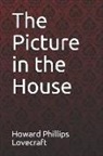 H. P. Lovecraft, Paula Benitez - The Picture in the House Howard Phillips Lovecraft
