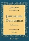 John Hoole - Jerusalem Delivered, Vol. 2 of 2