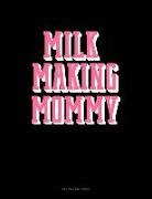 Engy Publishing - Milk Making Mommy: Two Column Ledger