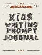 Flippin Sweet Books - Kids Writing Prompt Journal 1st Grade Edition: 20 Fun Writing and Drawing Prompts to Help Kids Develop Writing Skills