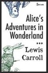 Lewis Carroll - Alice's Adventures in Wonderland: Original Annotated