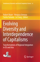 Robert Boyer, Lei Song, Hiroyas Uemura, Hiroyasu Uemura, Toshio Yamada, Toshio Yamada et al - Evolving Diversity and Interdependence of Capitalisms