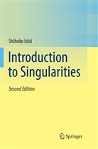 Shihoko Ishii - Introduction to Singularities