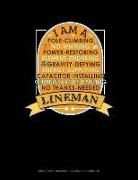 Jeryx Publishing - I Am a Pole-Climbing No-Whining Power-Restoring Element-Enduring Gravity-Defying Energy-Supplying Capacitor-Installing Climbing Rope Hauling No Thanks