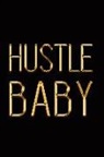 Makmak Luxury - Hustle Baby: Elegant Gold & Black Notebook Show the World You've Got What It Takes! Stylish Luxury Journal