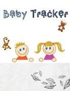 Rita Todd - Baby Tracker: Your Baby Care Journal: Eat, Sleep, Poop, Medication and Note Page