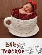 Rita Todd - Baby Tracker: Log Book for Baby Activity: Eat, Sleep and Poop and Record Baby Immunizations and Medication