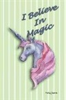 Sally James - I Believe in Magic: Unicorn Diary with Green Stripes