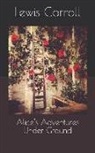 Lewis Carroll - Alice's Adventures Under Ground