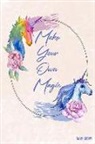 Sally James - Make Your Own Magic: Watercolor Unicorn Journal for Girls
