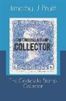 Timothy J. Pruitt - The Cinderella Stamp Collector