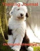 Brightview Journals - Training Journal Old English Sheepdog: Record Your Dog's Training and Growth