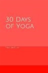 Trackerlife Books - 30 Days of Yoga: Bright Red Gradient Thirty Days of Yoga A5 Notebook Pose Tracker and Exercise Log with Meditation