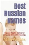 Atina Amrahs - Best Russian Names: Popular Russian Names for Girls and Boys with Meanings