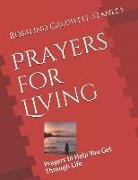 Rosalind Caldwell Stanley - Prayers for Living: Prayers to Help You Get Through Life