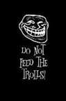 Anna Bulanan - Do Not Feed the Trolls: Blank Lined Journal