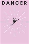 Madison Marie - Dancer: A Personal Journal in Pink