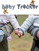 Mandy White - Baby Tracker: Record Your Baby Activity: Eat, Sleep, Poo and Poop Journal