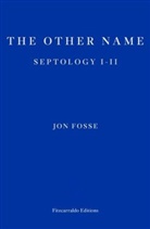 Jon Fosse, Damion Searls - The Other Name