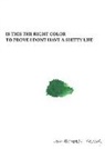 Jon-Michael Frank - Is This The Right Color To Prove I Dont Have A Shitty Life
