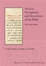 Camilla Adang, Sabine Schmidtke - Muslim Perceptions and Receptions of the Bible
