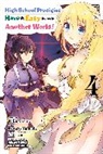 Brandon Bovia, Caleb Cook, Riku Misora, Sacraneco Sacraneco, Kotaro Yamada, Yamada Kotaro - High School Prodigies Have It Easy Even in Another World!, Vol. 4 (manga)