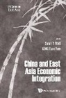 Sarah Y Tong &amp; Tuan Yuen Kong, Tuan Yuen Kong, Sarah Y Tong, Sarah Yueting Tong, Tuan Yuen Kong - China and East Asian Economic Integration