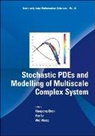 Yan Lv &amp; Wei Wang Xiaopeng Cheng, Xiaopeng Chen, Chen Xiaopeng, Yan Lv, Wei Wang, Wei Wange... - Stochastic Pdes And Modelling Of Multiscale Complex System