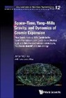 Jong-ping Hsu, Leonardo Hsu, Hsu Leonardo, Jong-Ping Hsu, Jong-Ping Hsu &amp; Leonardo Hsu, Leonardo Hsu - Space-time, Yang-mills Gravity, And Dynamics Of Cosmic Expansion: How Quantum Yang-mills Gravity In The Super-macroscopic Limit Leads To An Effective Gμv(t) And New Perspectives On Hubble's Law, The Cosmic Redshift And Dark Energy