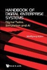 Wolfgang Kuhn, Kuhn Wolfgang, Wolfgang Kuhn, Wolfgang Kühn - Handbook Of Digital Enterprise Systems: Digital Twins, Simulation And Ai