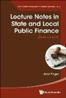 John Yinger, John Yinger, Yinger John - Lecture Notes In State And Local Public Finance (Parts I And Ii)