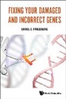 Errol C Friedberg, Errol Friedberg, Errol C Friedberg, Errol C. Friedberg - Fixing Your Damaged And Incorrect Genes