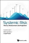 Dietmar Leisen, Jorge Ponce, Yvonne Kreis, Dietmar Leisen, Jorge Ponce, Yvonne Kreis... - Systemic Risk: History, Measurement And Regulation
