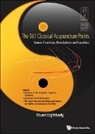 Stuart T Lightbody, Stuart T. Lightbody, Stuart T Lightbody - 361 Classical Acupuncture Points, The: Names, Functions, Descriptions And Locations