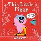Jarvis, Jarvis - This Little Piggy