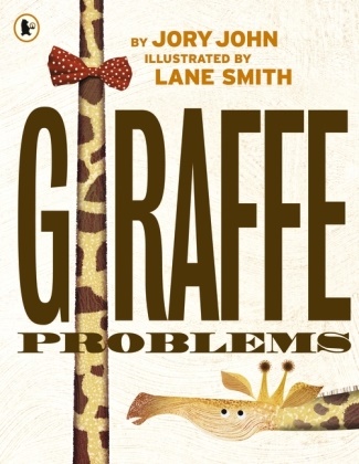 Jory John, John Jory, Lane Smith, Smith Lane - Giraffe Problems