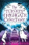 Allison Rushby, Rushby Allison - The Turnkey of Highgate Cemetery