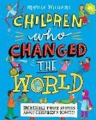 Marcia Williams, Marcia Williams - Children Who Changed the World