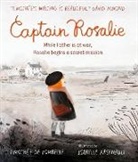 Timothee de Fombelle, Timothée de Fombelle, Timothee de Fombelle, Timothée de Fombelle, Isabelle Arsenault - Captain Rosalie