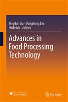 Jingdun Jia, Donghon Liu, Donghong Liu, Haile Ma - Advances in Food Processing Technology