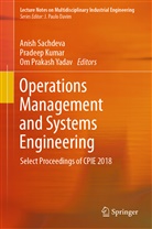 Pradee Kumar, Pradeep Kumar, Om Prakash Yadav, Anish Sachdeva, Om Prakash Yadav - Operations Management and Systems Engineering