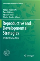 Yasuhiro Iwao, Yasuhiro Iwao et al, Takesh Kitano, Takeshi Kitano, Kazuya Kobayashi, Mariko Kondo - Reproductive and Developmental Strategies