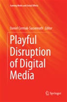 Danie Cermak-Sassenrath, Daniel Cermak-Sassenrath - Playful Disruption of Digital Media