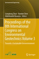 Abdelmalek Bouazza, Yunmi Chen, Yunmin Chen, Yun-min Chen, Liangtong Zhan - Proceedings of the 8th International Congress on Environmental Geotechnics Volume 3