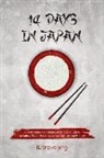 Idtravelling - 14 Days in Japan: A First-Timer's Ultimate Japan Travel Guide Including Tours, Food, Japanese Culture and History