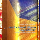 Rüdiger Dunkel, Ralf Veith - " ... noch einmal diesen Augenblick", Audio-CD (Hörbuch)