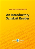 Marti Pfeiffer, Martin Pfeiffer - An Introductory Sanskrit Reader